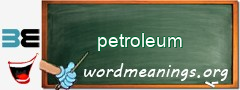 WordMeaning blackboard for petroleum